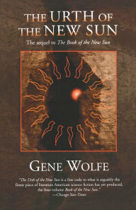 The Urth of the New Sun (Book of the New Sun Series #5)