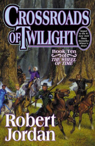 Title: Crossroads of Twilight (The Wheel of Time Series #10), Author: Robert Jordan