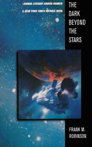 Title: The Dark Beyond the Stars: A Novel, Author: Frank M. Robinson