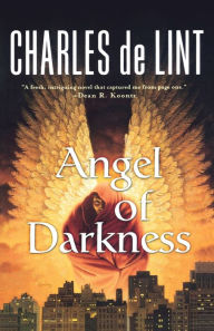 Title: Angel of Darkness, Author: Charles de Lint