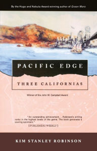 Title: Pacific Edge: Three Californias, Author: Kim Stanley Robinson