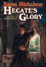 Hecate's Glory
