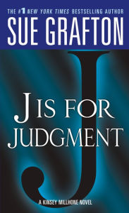 J Is for Judgment (Kinsey Millhone Series #10)