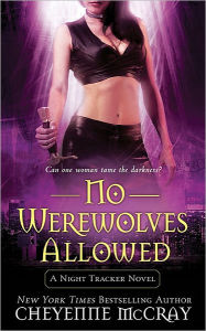 No Werewolves Allowed (Night Tracker Series #2)