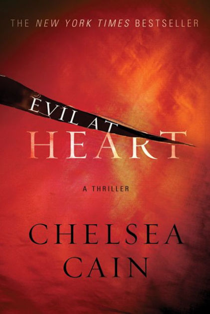 Evil At Heart Archie Sheridan Gretchen Lowell Series 3 By Chelsea Cain Paperback Barnes Noble