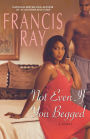 Not Even If You Begged (Invincible Women Series #4)