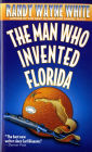 The Man Who Invented Florida (Doc Ford Series #3)