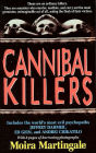 Cannibal Killers (True Crime Classics Series)