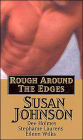Rough Around the Edges: Playing With Fire/Once Burned/Melting Ice/Simple Sins