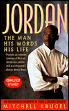 Jordan: The Man, His Words, His Life