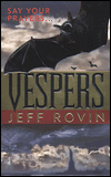 Vespers: Say Your Prayers...