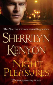 Title: Night Pleasures (Dark-Hunter Series #1), Author: Sherrilyn Kenyon