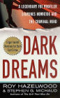 Dark Dreams: A Legendary FBI Profiler Examines Homicide and the Criminal Mind