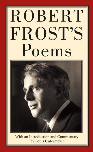 robert frost, another worthy read (or reread if it's been awhile