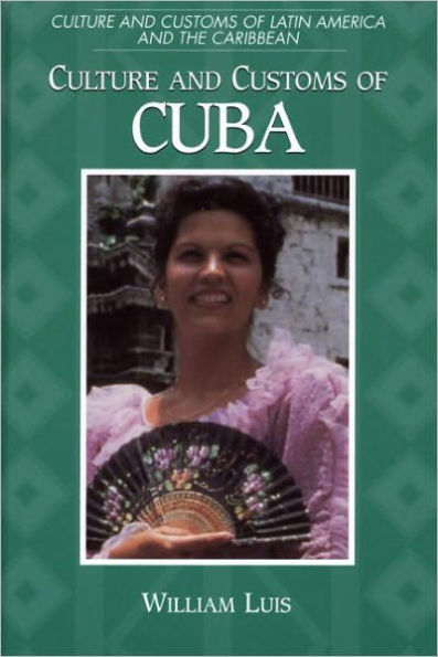 Culture And Customs Of Cuba