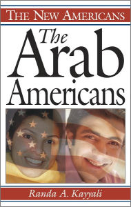 Title: Arab Americans (New Americans Series), Author: Randa A. Kayyali