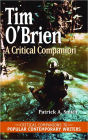 Tim O'Brien: A Critical Companion (Critical Companions to Popular Contemporary Writers Series)