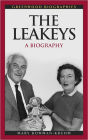 Leakeys: A Biography (Greenwood Biographies Series)
