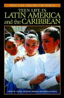 Teen Life in Latin America and the Caribbean