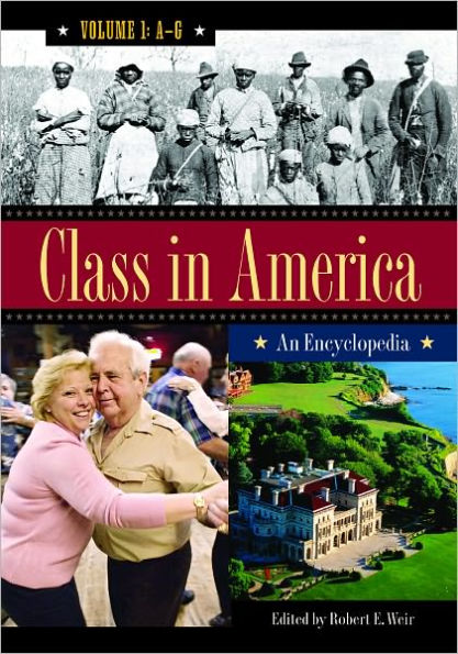 Class in America an Encyclopedia (Three Volumes)