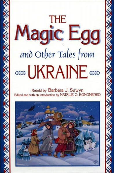 The Magic Egg and Other Tales from Ukraine