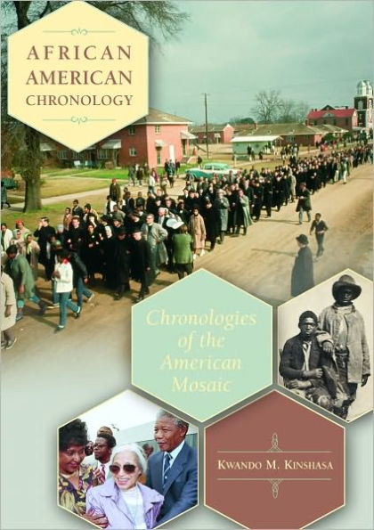 African American Chronology: Chronologies of the American Mosaic