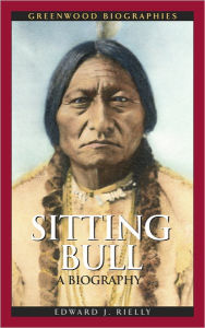 Title: Sitting Bull, Author: Edward J. Rielly