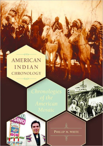 American Indian Chronology: Chronologies of the American Mosaic
