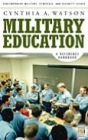 Military Education: A Reference Handbook (Contemporary Military, Strategic, and Security Series)