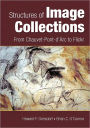 Structures of Image Collections: From Chauvet-Pont-D'Arc to Flickr