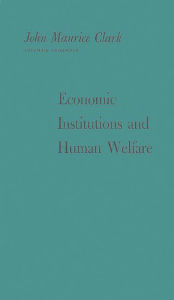 Title: Economic Institutions and Human Welfare, Author: Bloomsbury Academic