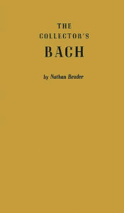Title: The Collector's Bach, Author: Bloomsbury Academic