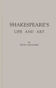 Title: Shakespeare's Life and Art, Author: Bloomsbury Academic