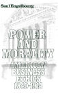 Power and Morality: American Business Ethics, 1840-1914