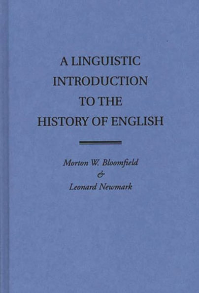 A Linguistic Introduction to the History of English