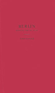 Title: Berlin, Hostage for the West, Author: Bloomsbury Academic