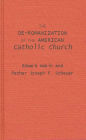 The De-Romanization of the American Catholic Church