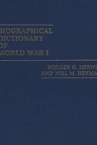 Biographical Dictionary of World War I