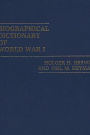 Biographical Dictionary of World War I