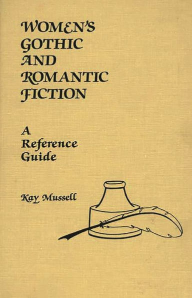 Women's Gothic and Romantic Fiction: A Reference Guide