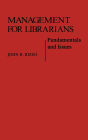 Management for Librarians: Fundamentals and Issues