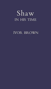 Title: Shaw in His Time, Author: Bloomsbury Academic