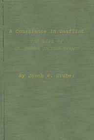 Title: A Conscience in Conflict: The Life of St. George Jackson Mivart, Author: Bloomsbury Academic