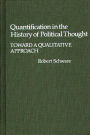 Quantification in the History of Political Thought: Toward a Qualitative Approach