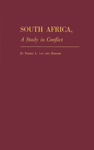 Title: South Africa, a Study in Conflict, Author: Bloomsbury Academic