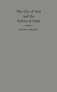 Title: The City of God and the Politics of Crisis, Author: Bloomsbury Academic