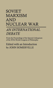 Soviet Marxism And Nuclear War