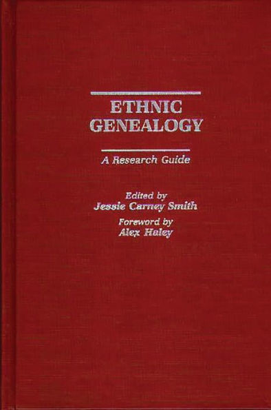 Ethnic Genealogy: A Research Guide