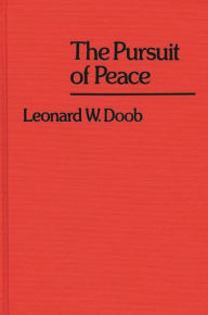 Title: The Pursuit of Peace, Author: Bloomsbury Academic