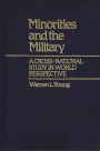 Minorities and the Military: A Cross National Study in World Perspective